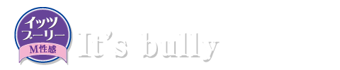 It's bully